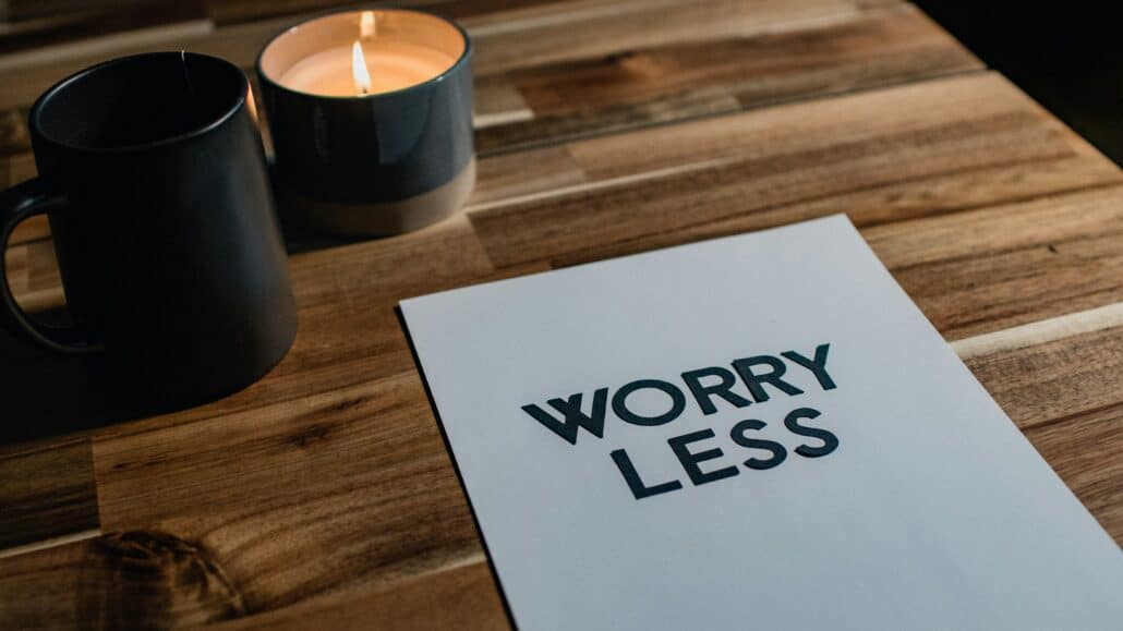 Worry Less | Photo by Kelly Sikkema on Unsplash