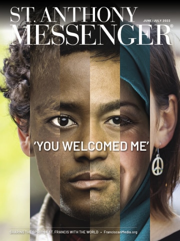 June | July issue of St. Anthony Messenger magazine