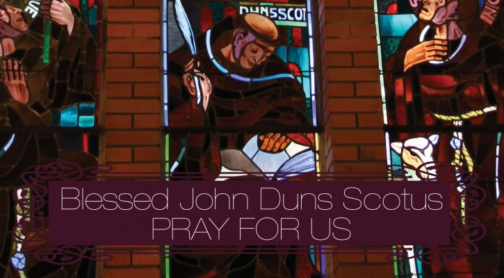 Graphic that says "Blessed John Duns Scotus PRAY FOR US"