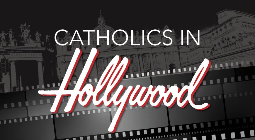 Graphic saying "Catholics in Hollywood"