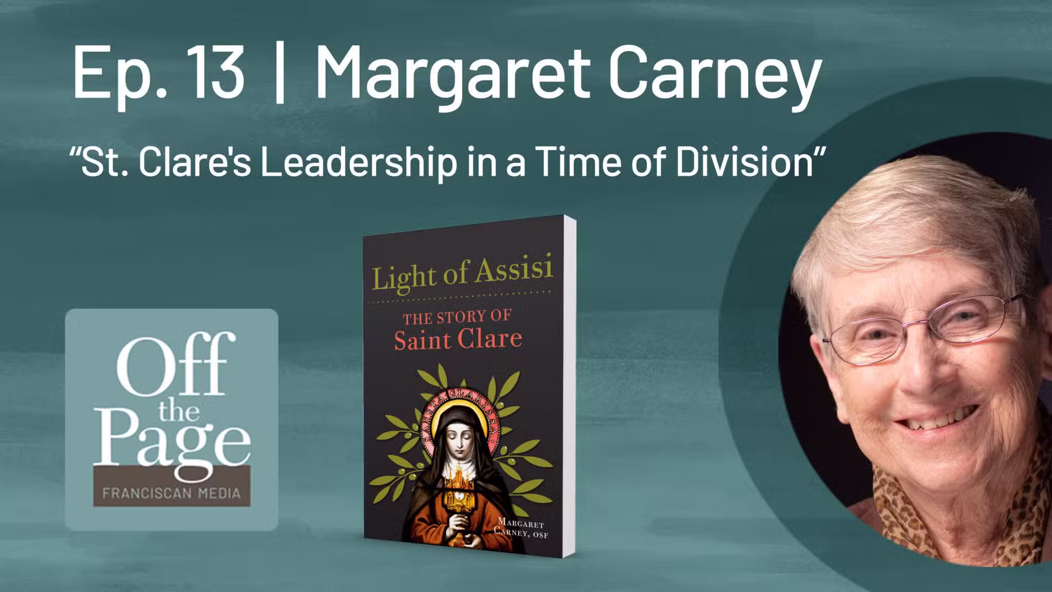 Sister Margaret Carney on Saint Clare of Assisi